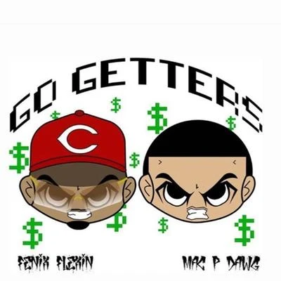 Go Getters (feat. Fenix Flexin&#x27;) 专辑 Doley Bernays/UpAndOn1/Mac P Dawg