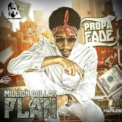 Propa FadeDinearo Million Dollar Plan - Single