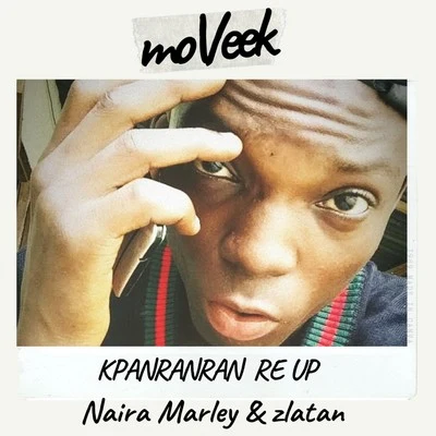 Kpanranran Re Up 專輯 Moveek/Nazkid