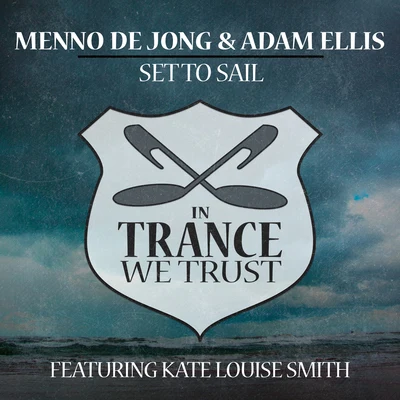 Set to Sail 专辑 Menno de Jong/Fiora/Kristina Sky