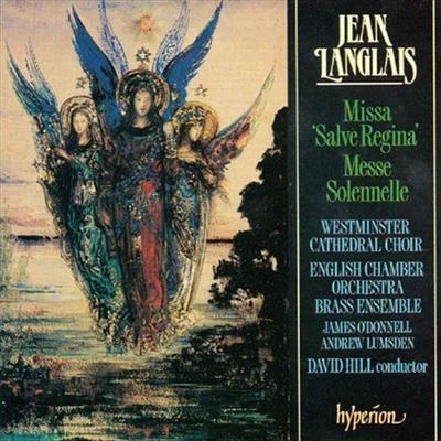 Westminster Cathedral Choir Jean Langlais: Missa Salve Regina; Messe Solennelle