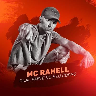 Qual Parte do Seu Corpo 專輯 MC Rahell