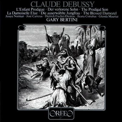 DEBUSSY, C.: Enfant prodigue (L)La damoiselle élue (J. Norman, Carreras, Fischer-Dieskau, Stuttgart Radio Choir and Symphony, Bertini) 專輯 Gary Bertini/Ulf Soderblom/Gunnar Staern/Gosta Winbergh/Franz Welser-Möst