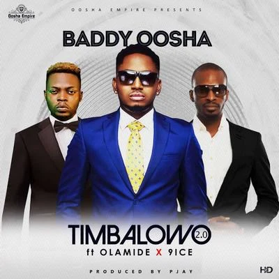 Timbalowo 2.0 (feat. Olamide & 9ice) 專輯 Tipsy/Baddy Oosha