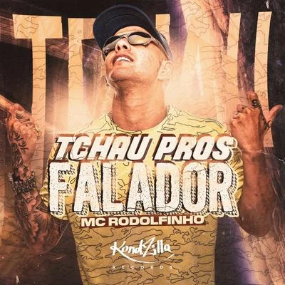 Tchau Pros Falador 专辑 Brandon Louis/Mc Rodolfinho/J Nup