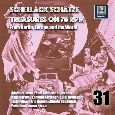 Schellack Schätz: Treasures on 78 RPM from Berlin, Europe and the World, Vol. 31 專輯 Horacio Nicholls