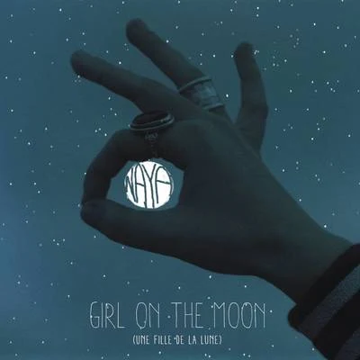 Girl on the Moon (Une fille de la lune) 專輯 Naya