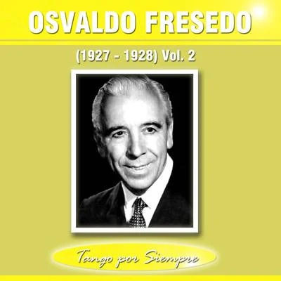 (1927-1928), Vol. 2 專輯 Osvaldo Fresedo