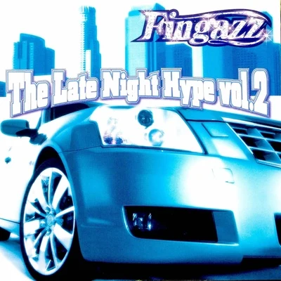 The Late Night Hype II 專輯 Fingazz