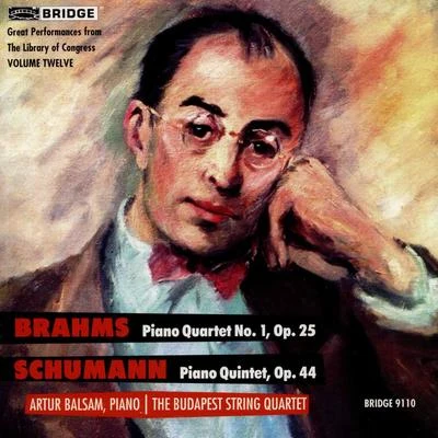 Brahms: Piano Quartet No. 1, Op. 25 - Schumann: Piano Quintet, Op. 44 (Live) 專輯 Artur Balsam/Nathan Milstein/Unknown Artist/Artur Rodziński/Valentin Pavlovsky