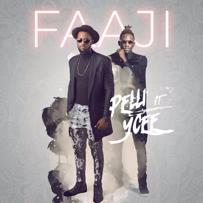 Faaji (feat. Ycee) 專輯 Pelli