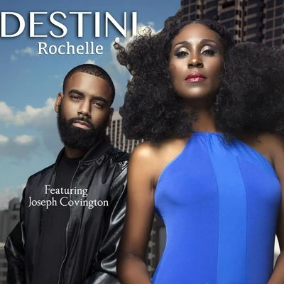 Destini (feat. Joseph Covington) 專輯 Rochelle