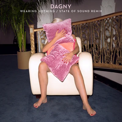 Wearing Nothing (State of Sound Remix) 專輯 Dagny/Youngr