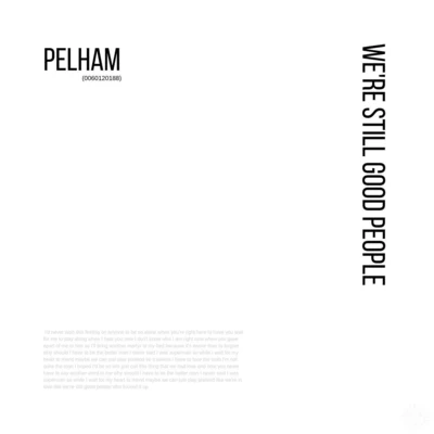 We&#x27;re Still Good People 专辑 Pelham/KES