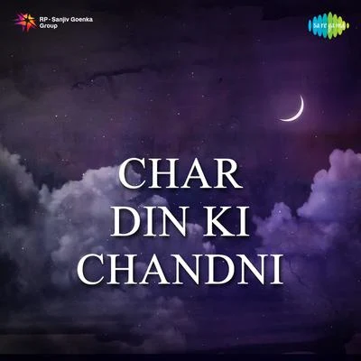 Char Din Ki Chandni 专辑 Shankar Dasgupta