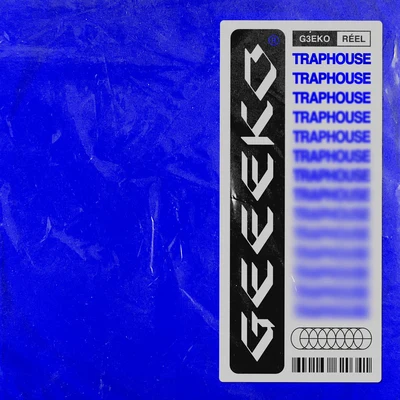 Traphouse 專輯 Geeeko