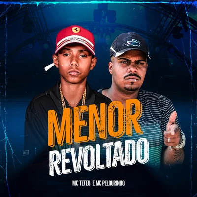 Menor Revoltado 專輯 MC Teteu/MC Levin