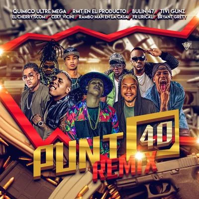 Punto 40 (Remix) 專輯 Quimico Ultramega/Kd One