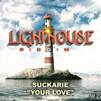 Your Love: Lighthouse Riddim 專輯 Blvk H3ro/Suckarie