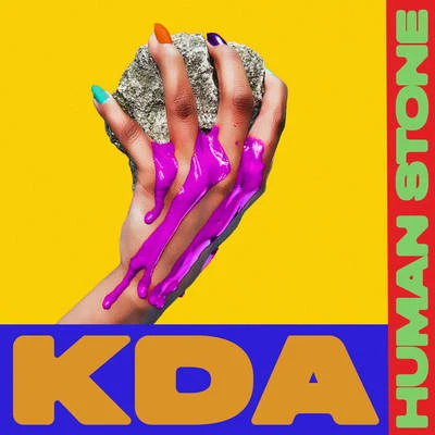 The Human Stone (Extended Mix) 专辑 KDA/Sia/Brooke Candy