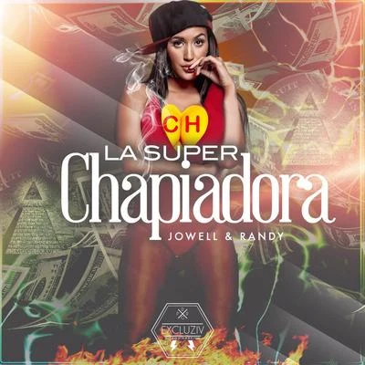 Jowell Y RandyOg Black La Super Chapiadora