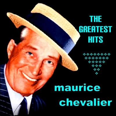 Maurice Chevalier - The Greatest Hits 專輯 Maurice Chevalier/Hermione Gingold/Louis Jourdan/Leslie Caron