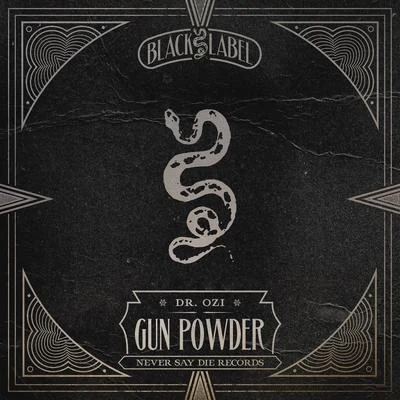 Gun Powder 专辑 Dr. Ozi