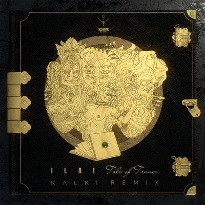 Tale of Trance (Kalki Remix) 专辑 Ilai