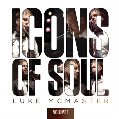 Icons of Soul, Vol. 1 專輯 Eh440/Luke McMaster