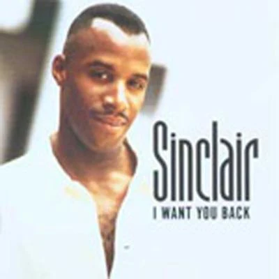 I Want You Back 专辑 Sinclair