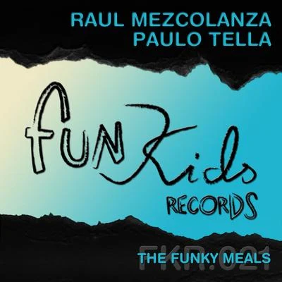 The Funky Meals 專輯 Raul Mezcolanza