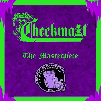 The Masterpiece (Chopped and Screwed) 專輯 Dre Venym/Checkmait/Mark Deez