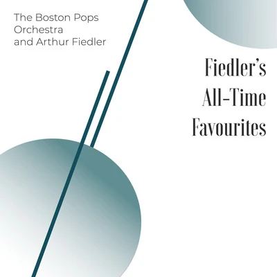 Fiedler&#x27;s All-Time Favourites 专辑 Hudson/The Boston Pops Orchestra/Ross/Alford/Arthur Fiedler