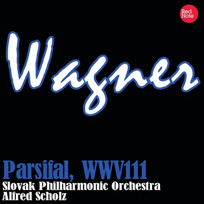 Wagner: Parsifal, WWV111 專輯 Slovak Philharmonic Orchestra