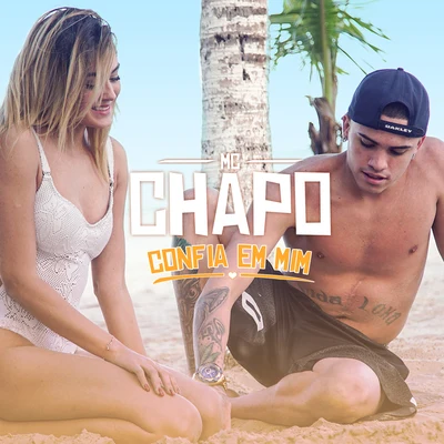 Confia Em Mim 专辑 MC Nanzin/MC Chapo