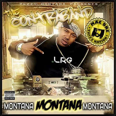 Pezzy Montana Presents: The Contraband 專輯 Montana Montana Montana