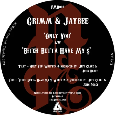 Grimm Only You***** Betta Have My $