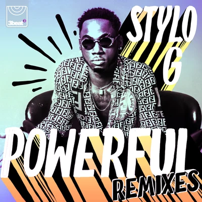 Powerful (Remixes) 专辑 Stylo G