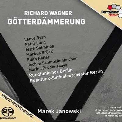 Marek Janowski WAGNER, R.: Götterdämmerung [Opera] (Lance, Petra Lang, Salminen, Brück, Haller, Schmeckenbecher, Prudenskaya, Berlin Radio Symphony, M. Janowski)