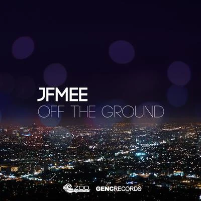 Off the ground 專輯 JFMee/Alexander Brown