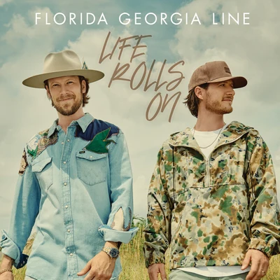 Florida Georgia Line Life Rolls On (Deluxe)