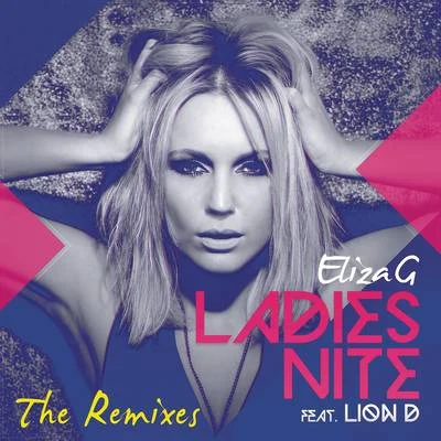 Eliza G Feat. Lion D (The Remixes) 专辑 Eliza G/Edson Pride