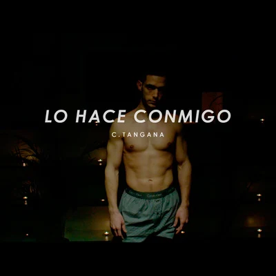 Lo Hace Conmigo 專輯 C. Tangana