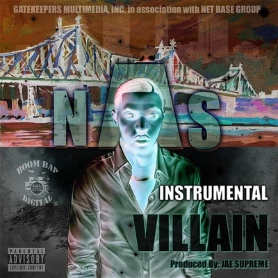 Im a Villain (Instrumental) 專輯 Nas/Boogie/J Dilla/SNOOP/Nottz