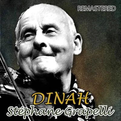 Dinah (Remastered) 專輯 Stéphane Grappelli