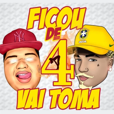 Ficou de 4 Vai Tomar 专辑 Mc Reizin