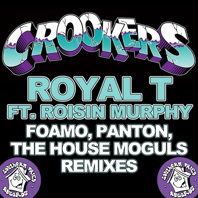 Royal T (FoamoPantonThe House Moguls Remixes) 专辑 Crookers/The Juan Maclean/Dennis Ferrer/Ultra Naté/Terrence Parker