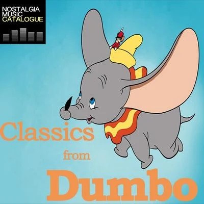 Classics from Dumbo 专辑 Ned Washington/Oliver Wallace/Frank Churchill