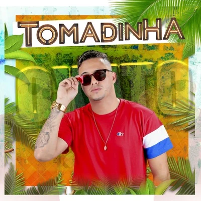 Tomadinha 專輯 Felipe Original/Kelly Diaz/Mc Oxato