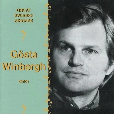 Great Swedish Singers: Gösta Winbergh 專輯 Gary Bertini/Ulf Soderblom/Gunnar Staern/Gosta Winbergh/Franz Welser-Möst